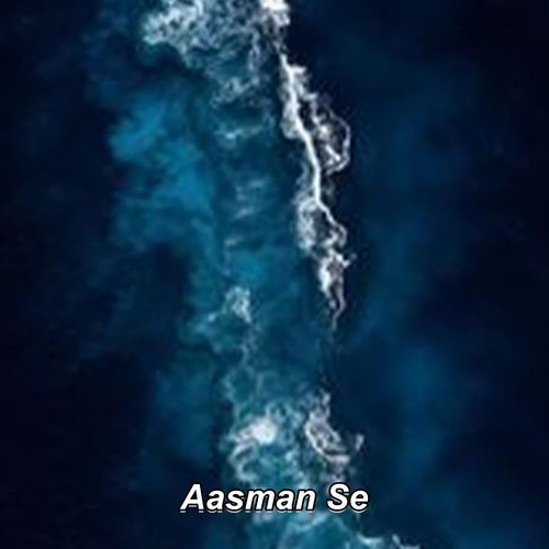Aasman Se
