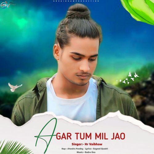 Agar Tum Mil Jao