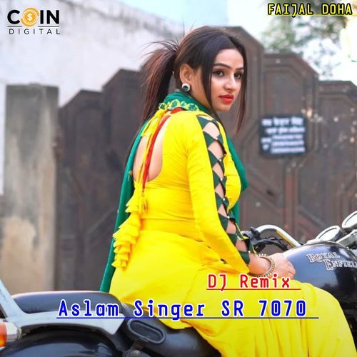 Aslam Singer SR 7070 ( DJ Remix )