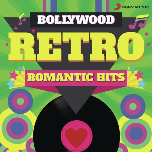Bollywood Retro : Romantic Hits