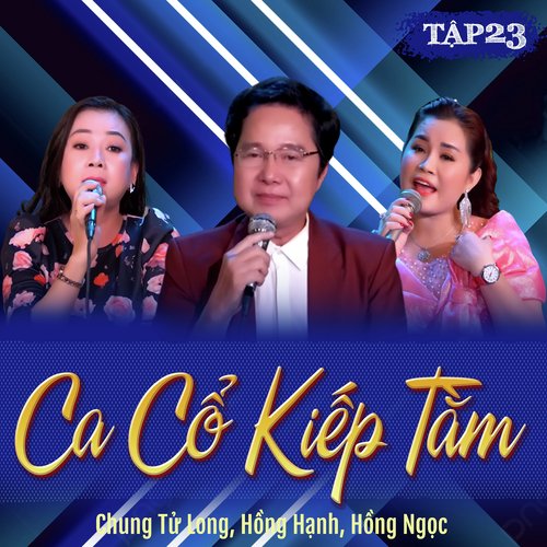 Ca Cổ Kiếp Tằm (Tập 23)