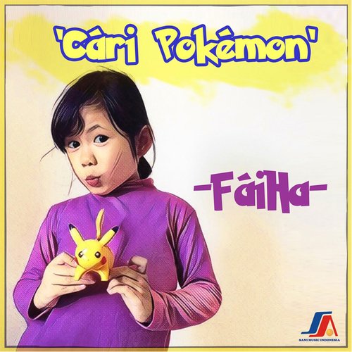 Cari Pokemon Lyrics Cari Pokemon Only On Jiosaavn