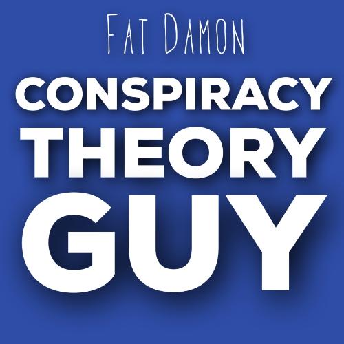 Conspiracy Theory Guy