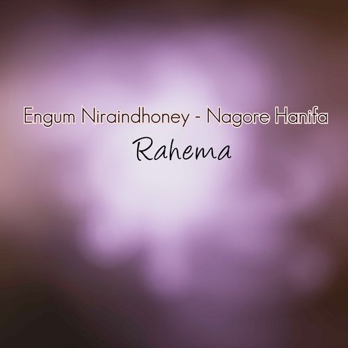 Engum Niraindhoney - Nagore Hanifa_poster_image