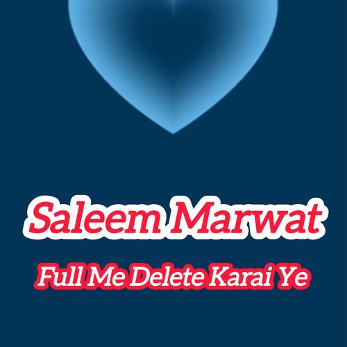 Full Me Delete Karai Ye