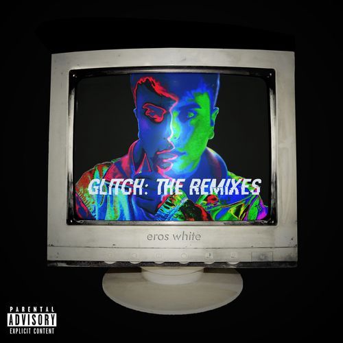 GLITCH (Remixes & B-Sides)