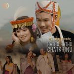 Hathu Hathu Chatkhinu