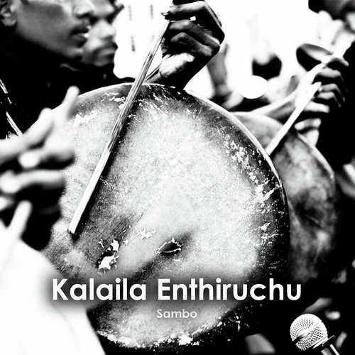 Kalayila Enthiruchu