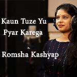 Kaun Tuze Yu Pyar Karega