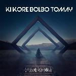 Ki Kore Bolbo Tomay