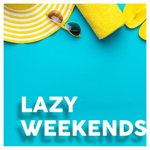 Lazy Weekends