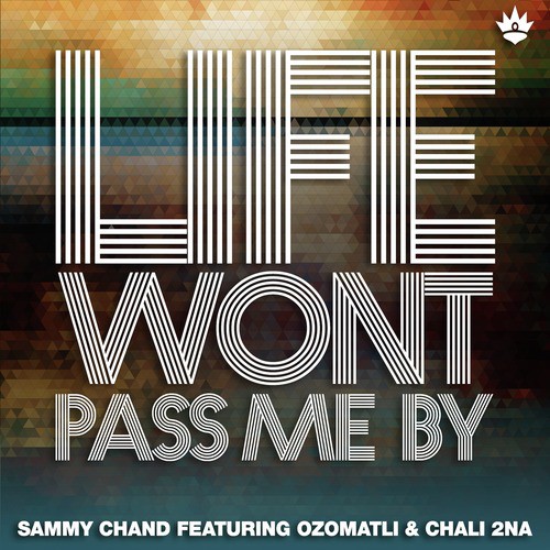 Life Won&#039;t Pass Me By