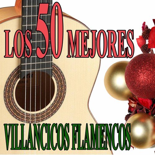 Los 50 mejores villancicos flamencos