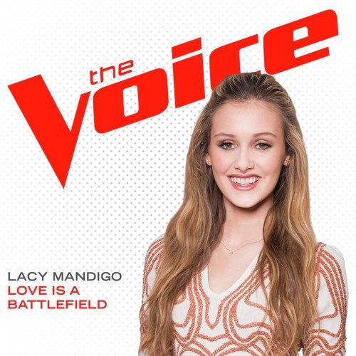 Love Is A Battlefield (The Voice Performance)_poster_image