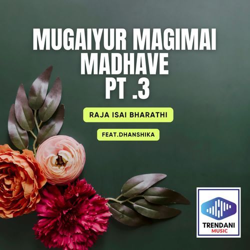Mugaiyur Magimai Madhave Pt. 3