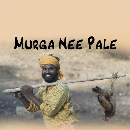 Murga Nee Pale