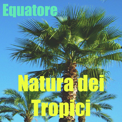 Natura dei Tropici