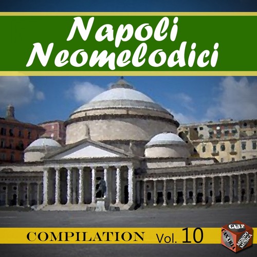 Neomelodici Compilation, Vol. 10