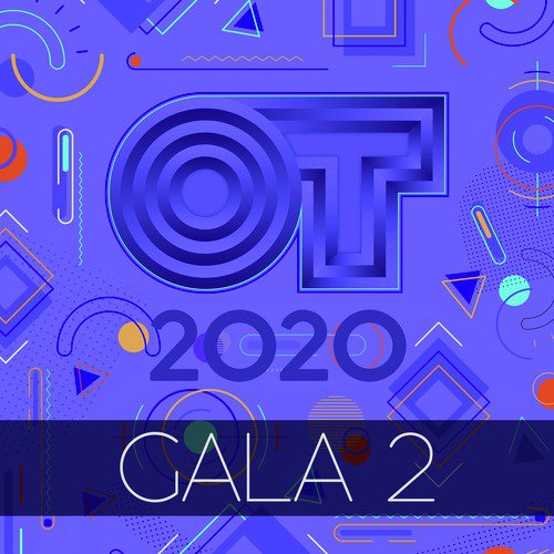 OT Gala 2 (Operación Triunfo 2020)