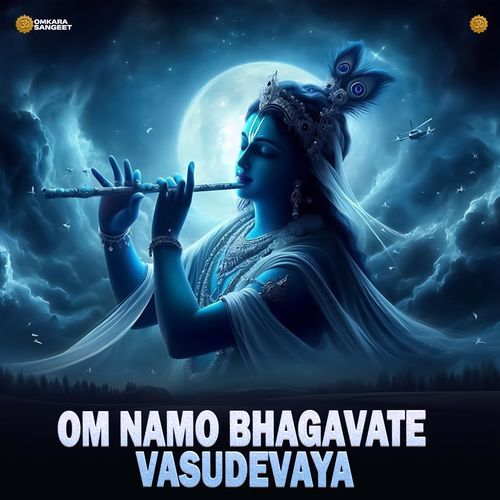 Om Namo Bhagavate Vasudevaya