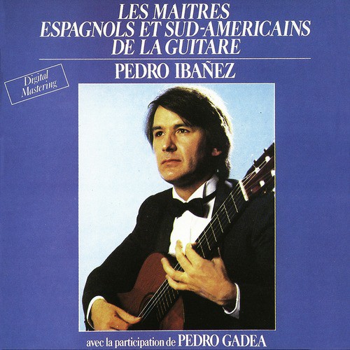 Prestigio De La Guitarra Vol. 1 : The Masters Of Spanish And South American Guitar / Les Maîtres Espagnols Et Sud-Américains De La Guitare