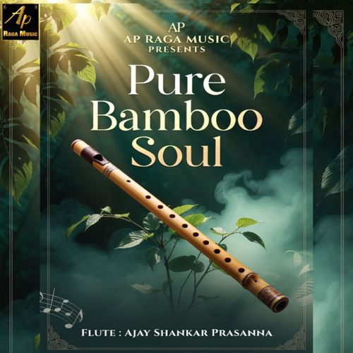 Pure Bamboo Soul By Ajay Prasanna