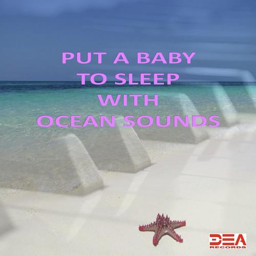 Put a Baby to Sleep With Ocean Sounds
