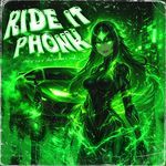 Ride It Phonk