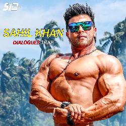 Sahil Khan Dialogues