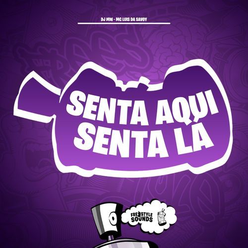 Senta Aqui Senta Lá cover art