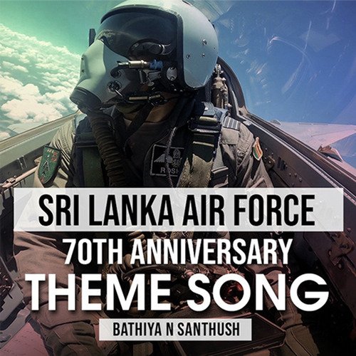 Sri Lankan Air Force 70th Anniversary Theme Song