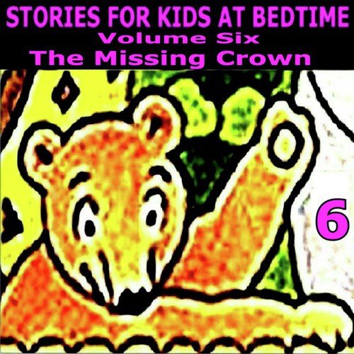 Stories for Kids at Bedtime Vol. 6