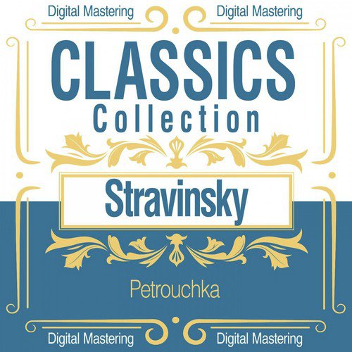 Stravinsky, Petrouchka (Classics Collection)