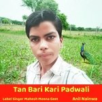 Tan Bari Kari Padwali (Rajsthani)