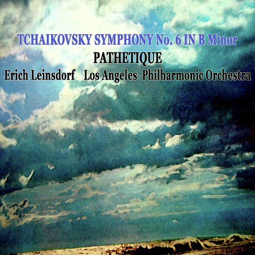 Tchikosky Symphony No 6 In B Minor Pathetique: IV. Adagio Lamentoso cover art