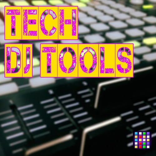 Tech DJ Tools