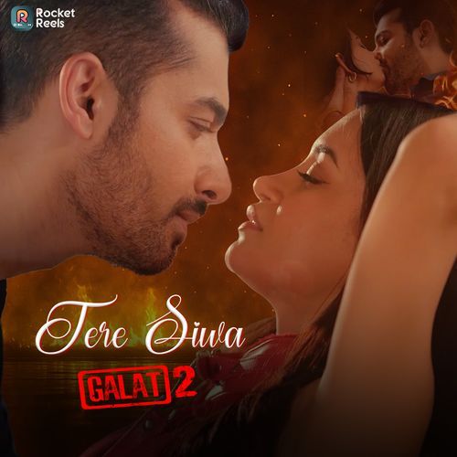 Tere Siva (From "Galat 2")