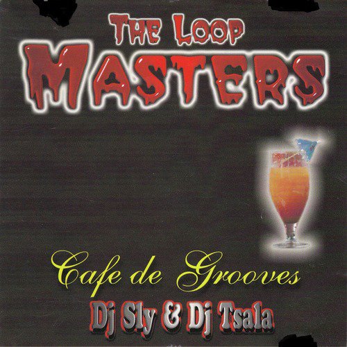 The Loop Masters Cafe De Grooves