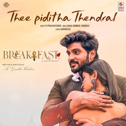 Thee Piditha Thendral (From "Breakfast - Tamil")