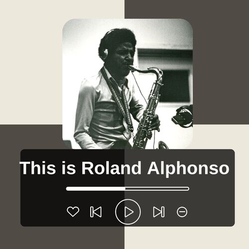 This Is Roland Alphonso