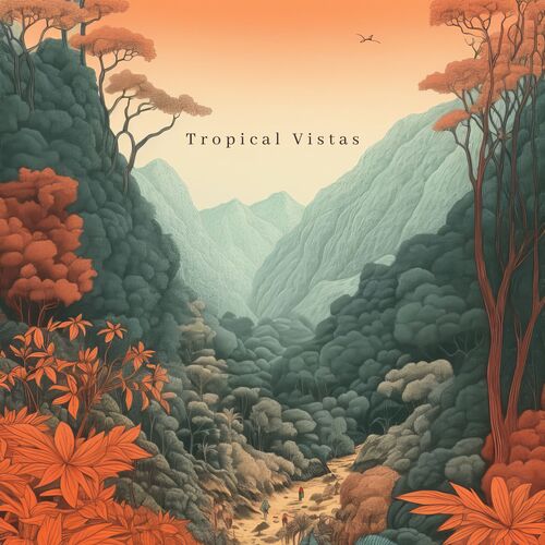 Tropical Vistas