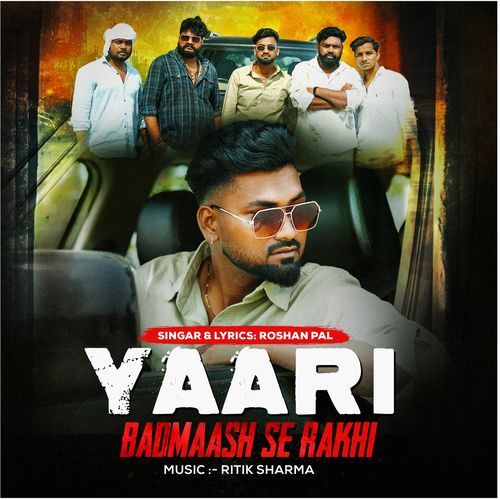 Yaari Badmash Se Rakhi
