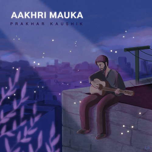 Aakhri Mauka