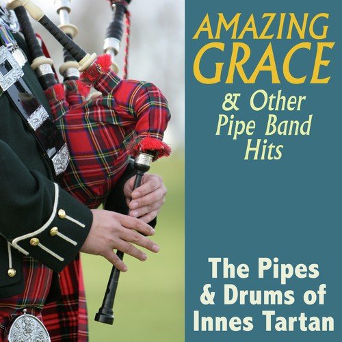 Pipes And Drums Of The Innes Tartan