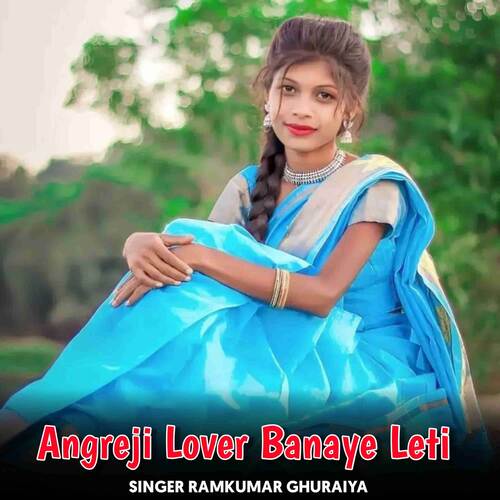 Angreji Lover Banaye Leti