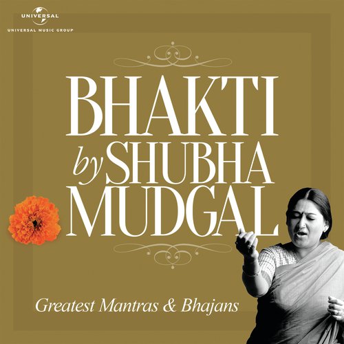 Bhakti By Shubha Mudgal