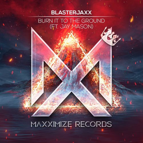 Burn It To The Ground (feat. Jay Mason) [Extended Mix] (Extended Mix)