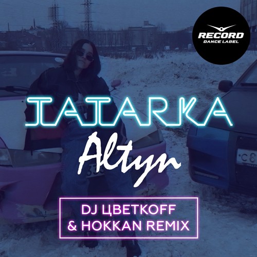 Алтын (DJ Цветкоff &amp; Hokkan Remix)_poster_image