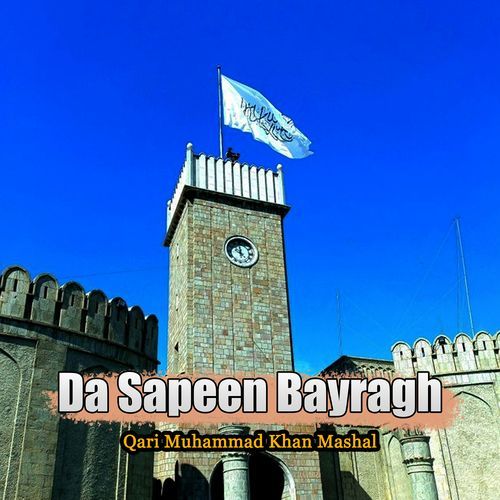 Da Sapeen Bayragh