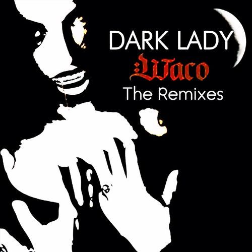 Dark Lady: The Remixes